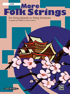 More Folk Strings for String Quartet or String Orchestra: Score