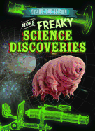 More Freaky Science Discoveries