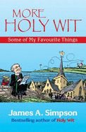 More Holy Wit: Some of My Favourite Things