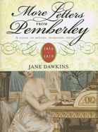 More Letters from Pemberley: A Novel of Sisters, Husbands, Heirs