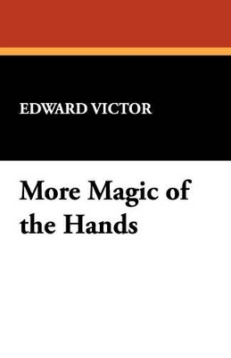 More Magic of the Hands - Victor, Edward