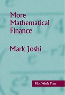 More Mathematical Finance