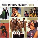 More Motown Classics Gold - Various Artists