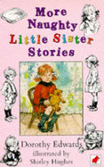 More Naughty Little Sister Stories - Edwards, Dorothy