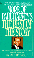 More of Paul Harvey's the Rest of the Story - Aurandt, Paul, and Harvey, Paul
