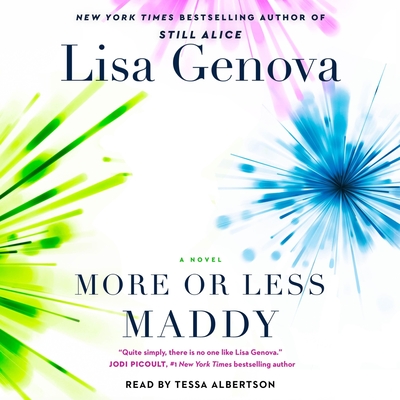 More or Less Maddy - Genova, Lisa, and Albertson, Tessa (Read by)