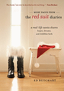 More Pages from the Red Suit Diaries: A Real-Life Santa Shares Hopes, Dreams, and Childlike Faith - Butchart, Ed