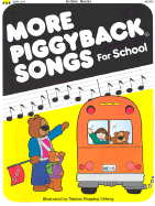 More Piggyback Songs for School