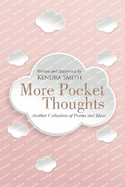 More Pocket Thoughts: Another Collection of Poems and Ideas