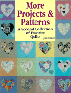 More Projects and Patterns: A Second Collection of Favorite Quilts: Narratives, Directions, and Patterns for 15 Quilts