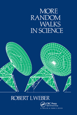 More Random Walks in Science - Weber, R.L.