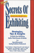 More Secrets of Successful Exhibiting