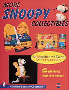 More Snoopy(r) Collectibles: An Unauthorized Guide with Values