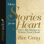 More Stories for the Heart: The Second Collection