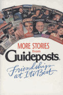 More Stories from Guideposts: Friendship at Its Best