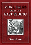 More Tales from the East Riding