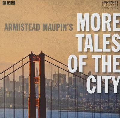 More Tales Of The City - Maupin, Armistead, and Lavery, Bryony, and Lavery, Barbara (Adapted by)