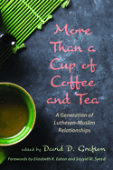 More Than a Cup of Coffee and Tea