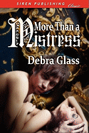 More Than a Mistress (Siren Publishing Classic)