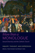More Than a Monologue: Sexual Diversity and the Catholic Church: Voices of Our Times