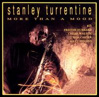 More Than a Mood - Stanley Turrentine