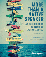 More Than a Native Speaker: An Introduction to Teaching English Abroad