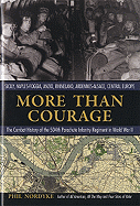 More Than Courage: Sicily, Naples-Foggia, Anzio, Rhineland, Ardennes-Alsace, Central Europe: The Combat History of the 5