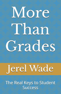 More Than Grades: The Real Keys to Student Success