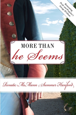 More Than He Seems: Reinventing Pride and Prejudice's George Wickham - Hanford, Summer, and McMann, Renata