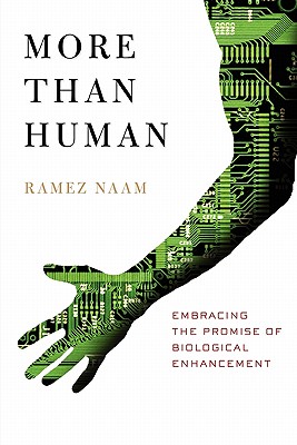 More Than Human - Naam, Ramez