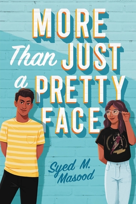 More Than Just a Pretty Face - Masood, Syed M