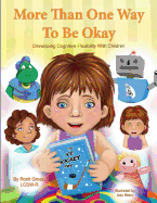 More Than One Way To Be Okay: Developing Cognitive Flexibility With Children