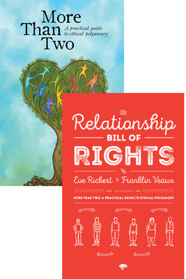 More Than Two and the Relationship Bill of Rights (Bundle): A Practical Guide to Ethical Polyamory - Rickert, Eve, and Veaux, Franklin, and Fern, Jessica (Foreword by)