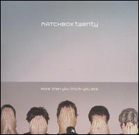 More Than You Think You Are [Special Version] - Matchbox Twenty