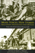 More Voices, New Stories: King County, Washington's First 150 Years