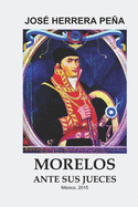 Morelos ante sus jueces