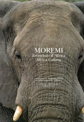 Moremi: Africa Calling - Faccio, Marco, and Umberto Allemandi, and Editors of Umberto Allemandi