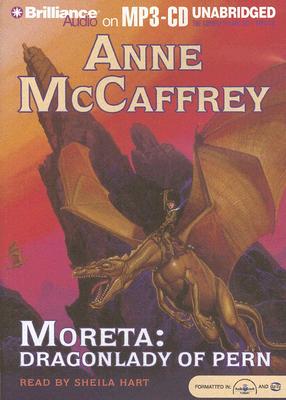 Moreta: Dragonlady of Pern - McCaffrey, Anne, and Hart, Sheila (Read by)