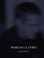 Morgan (a Lyric)