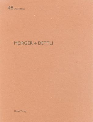 Morger + Dettli: de Aedibus 48 - Adam, Hubertus, and Wirz, Heinz (Editor)