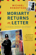 Moriarty Returns a Letter: A Baker Street Mystery