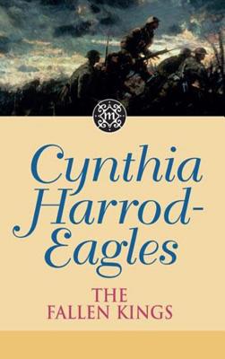 Morland Dynasty 32: The Fallen Kings - Harrod-Eagles, Cynthia