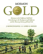 Mormon Gold: The Story of California's Mormon Argonauts