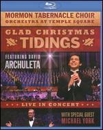 Mormon Tabernacle Choir/David Archuleta/Michael York: Glad Christmas Tidings [Blu-ray]