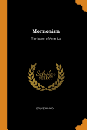 Mormonism: The Islam of America