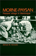 Morne-Paysan: Peasant Village in Martinique - Horowitz, Michael