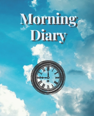 Morning Diary: 108 Pages lined - Blue sky and white clouds Style - Tang, Tony