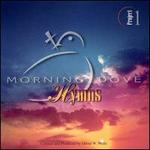 Morning Dove Hymns Project One