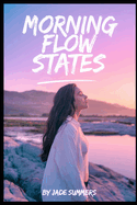 Morning Flow States