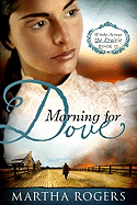 Morning for Dove: Winds Across the Prairie, Book Twovolume 2